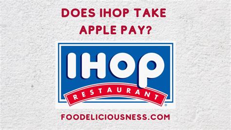 Does ihop take apple pay. Things To Know About Does ihop take apple pay. 